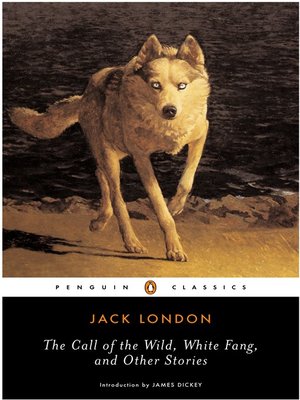 cover image of The Call of the Wild, White Fang and Other Stories
